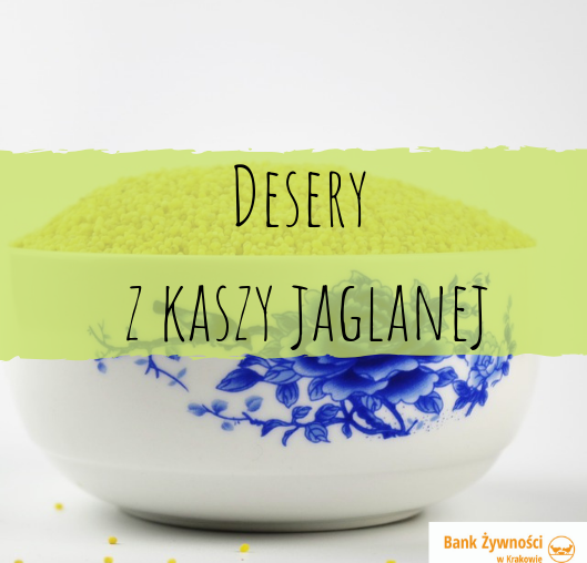Desery z kaszy jaglanej