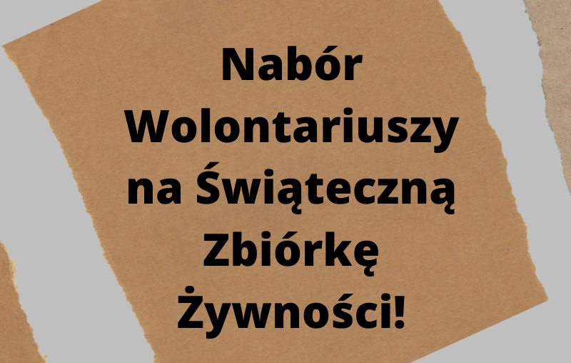 Świąteczna Zbiórka Żywności - nabór Wolontariuszy