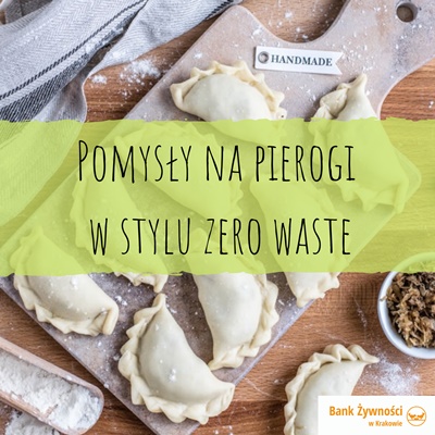 Pomysły na pierogi w stylu zero waste